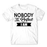 Nobody is perfect – but I am White Men's T-shirt for Badass, Funny