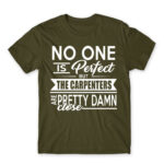 Nobody is perfect – Carpenter Army Men's T-shirt for Carpenter, Work
