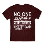 Nobody is perfect – Carpenter Burgundy Men's Tee for Carpenter, Work