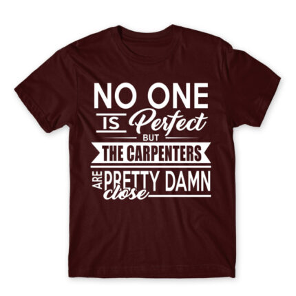 Nobody is perfect – Carpenter Burgundy Men's Tee for Carpenter, Work