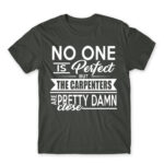 Nobody is perfect – Carpenter Dark Grey Men's Tee for Carpenter, Work