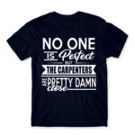 Nobody is perfect – Carpenter Navy Men's T-shirt for Carpenter, Work