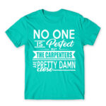 Nobody is perfect – Carpenter Turquoise Men's T-shirt for Carpenter, Work