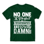 Nobody is Perfect – Physiotherapist Bottle Green Men's Tee for Physiotherapist, Work