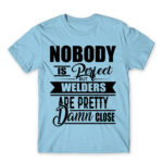 Nobody is perfect – Welding Sky Blue Men's Tee for Welder, Work