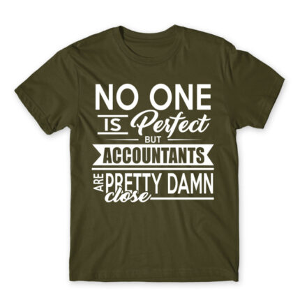 Nobody’s perfect – accountant Army Men's Tee for Accountant, Work