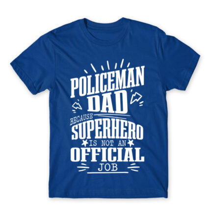 Not an official Job – Policeman Royal Blue Men's Tee for Police, Work