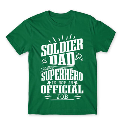 not an official job – Soldier Kelly Green Men's T-shirt for Soldier, Work