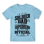 not an official job – Soldier Sky Blue Men's Tee for Soldier, Work