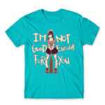 Not Good Enough Atoll Blue Men's Tee for Anime, Original Character
