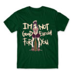 Not Good Enough Bottle Green Men's Tee for Anime, Original Character