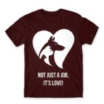Not just a job, it’s love Burgundy Men's T-shirt for Veterinary, Work