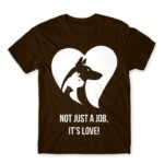 Not just a job, it’s love Chocolate Men's T-shirt for Veterinary, Work