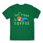 Ok, but First Coffee – Boy Kelly Green Men's T-shirt for Anime, Original Character