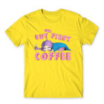 Ok, but First Coffee – Girl Lemon Men's Tee for Anime, Original Character