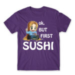 Ok, but First Sushi Dark Purple Men's Tee for Anime, Original Character