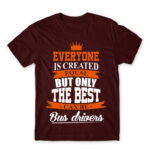 Only the best become bus drivers Burgundy Men's T-shirt for Bus Driver, Work