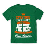 Only the best become bus drivers Kelly Green Men's T-shirt for Bus Driver, Work