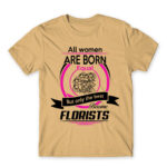 Only the best become florists Sand Men's Tee for Florist, Work