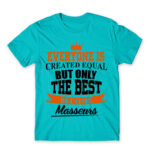Only the best can be masseurs Atoll Blue Men's T-shirt for Massage Therapist, Work