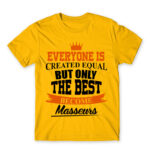 Only the best can be masseurs Gold Men's T-shirt for Massage Therapist, Work