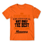 Only the best can be masseurs Orange Men's Tee for Massage Therapist, Work