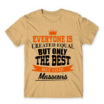 Only the best can be masseurs Sand Men's T-shirt for Massage Therapist, Work