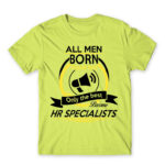 Only the best men become HR specialist Apple Green Men's T-shirt for Human Resources, Work