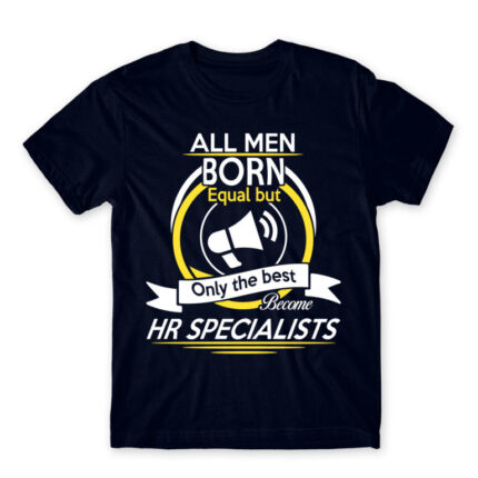 Only the best men become HR specialist Navy Men's Tee for Human Resources, Work