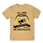 Only the best men become HR specialist Sand Men's Tee for Human Resources, Work