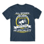 Only the best women become HR specialist Denim Men's T-shirt for Human Resources, Work