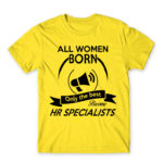 Only the best women become HR specialist Lemon Men's Tee for Human Resources, Work