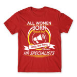 Only the best women become HR specialist Red Men's Tee for Human Resources, Work