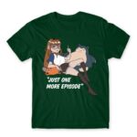 Otaku Life – Just one more episode Bottle Green Men's Tee for Anime, Otaku