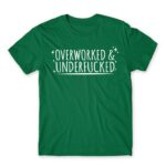 Overworked Kelly Green Men's Tee for Badass, Funny