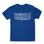 Overworked Royal Blue Men's T-shirt for Badass, Funny