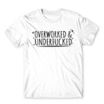 Overworked White Men's T-shirt for Badass, Funny