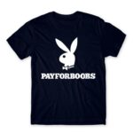 Pay for Boobs Navy Men's Tee for Brand Parody, Funny