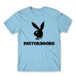Pay for Boobs Sky Blue Men's Tee for Brand Parody, Funny