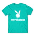Pay for Boobs Turquoise Men's Tee for Brand Parody, Funny