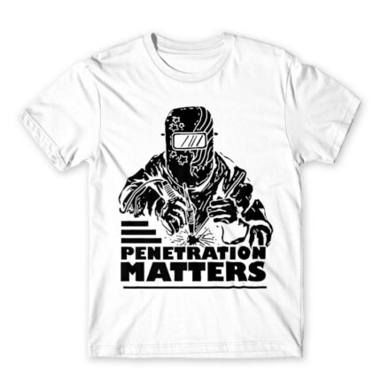 Penetration Matters White Men's Tee for Welder, Work