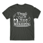 People Call It Magic – Beekeeper Dark Grey Men's T-shirt for Beekeeper, Work