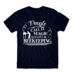 People Call It Magic – Beekeeper Navy Men's Tee for Beekeeper, Work