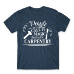 People Call It magic – Carpenter Denim Men's T-shirt for Carpenter, Work