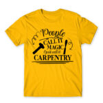 People Call It magic – Carpenter Gold Men's Tee for Carpenter, Work