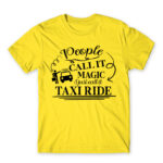 People call it magic – Taxi Driver Lemon Men's Tee for Taxi Driver, Work