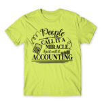 People called it a miracle – Accountant Apple Green Men's Tee for Accountant, Work