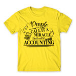 People called it a miracle – Accountant Lemon Men's T-shirt for Accountant, Work