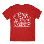 People called it a miracle – Accountant Red Men's T-shirt for Accountant, Work
