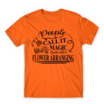 People called it miracle – Florist Orange Men's T-shirt for Florist, Work